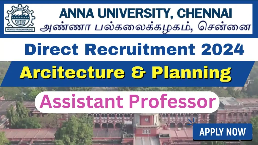 Anna University Direct Recruitment 2024