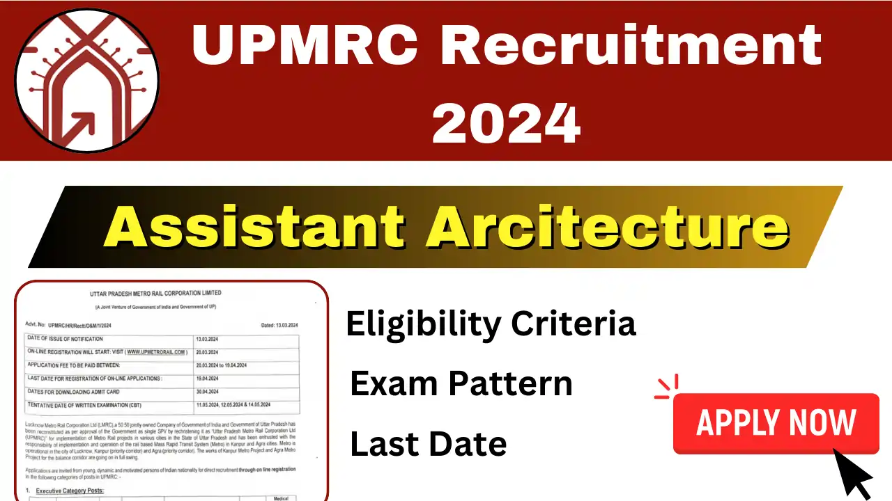 UPMRC Assistant Architect Recruitment 2024 Last Date, Eligibility