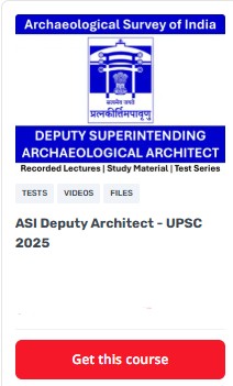 UPSC Deputy Architect ASI 2025 Course