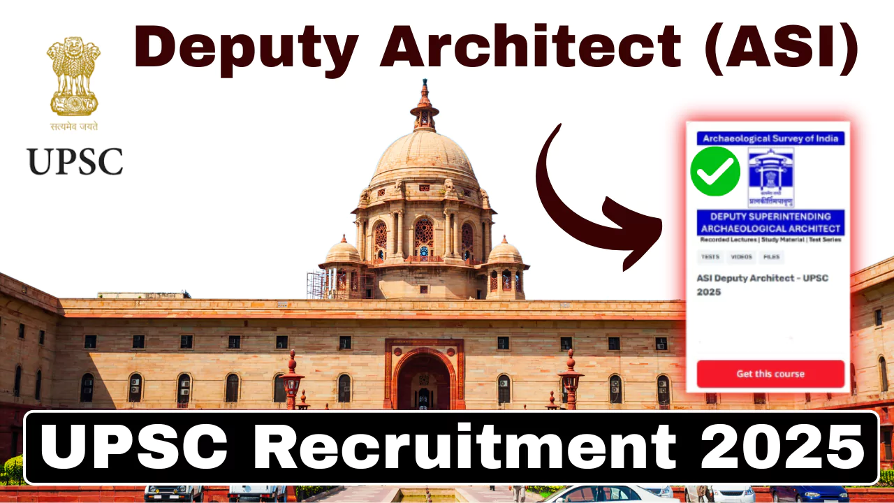 UPSC Deputy Architect Recruitment 2025